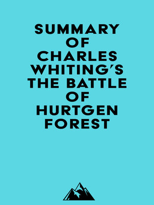 cover image of Summary of Charles Whiting's the Battle of Hurtgen Forest